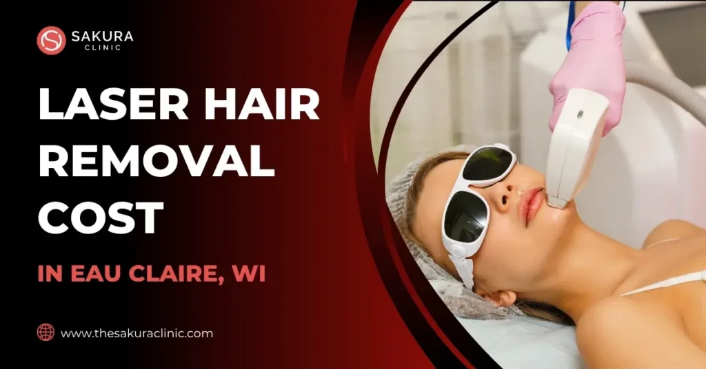 How Much Does Laser Hair Removal Cost in Eau Claire, WI